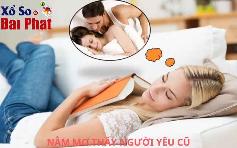 Nằm mơ thấy người yêu cũ