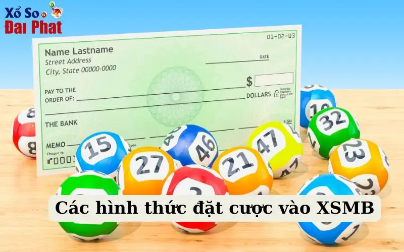 Các hình thức đặt cược vào XSMB