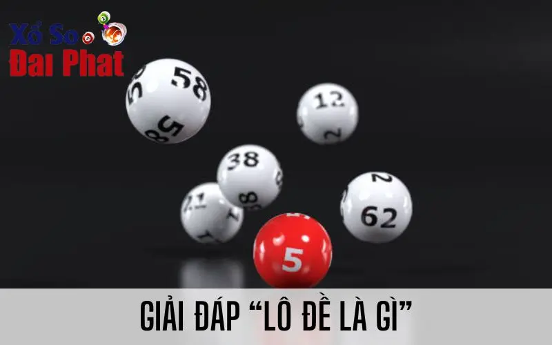 Giải đáp “Lô đề là gì”