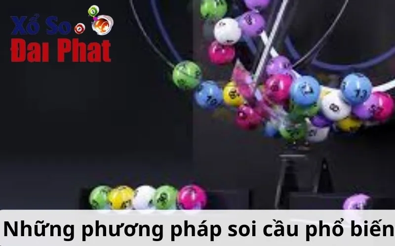 Những phương pháp soi cầu phổ biến