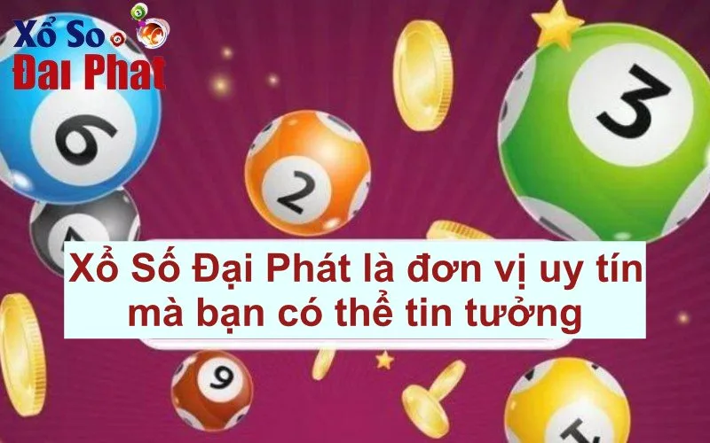 Xổ Số online Đại Phát là đơn vị uy tín mà bạn có thể tin tưởng